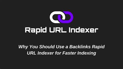 Rapid Backlinks Indexer Services .